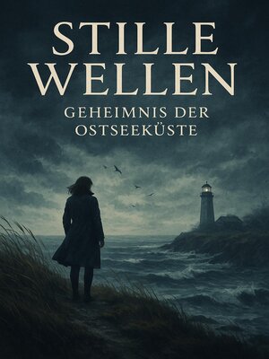 cover image of Stille Wellen – Geheimnis der Ostseeküste